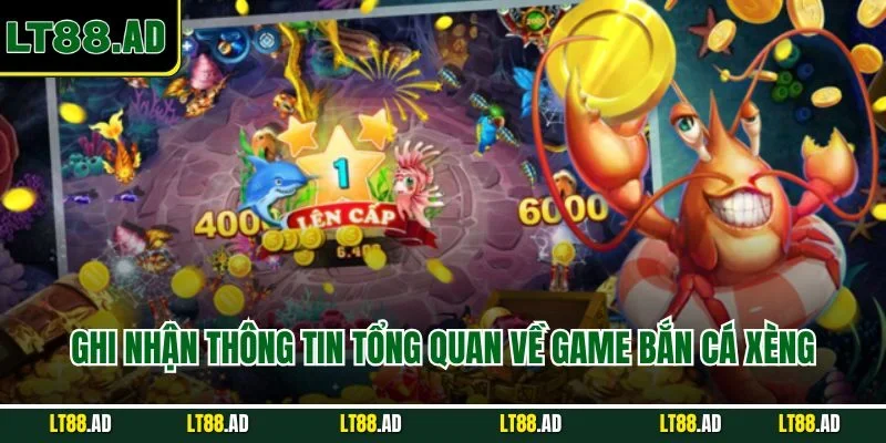Ghi nhận thông tin về game bắn cá xèng