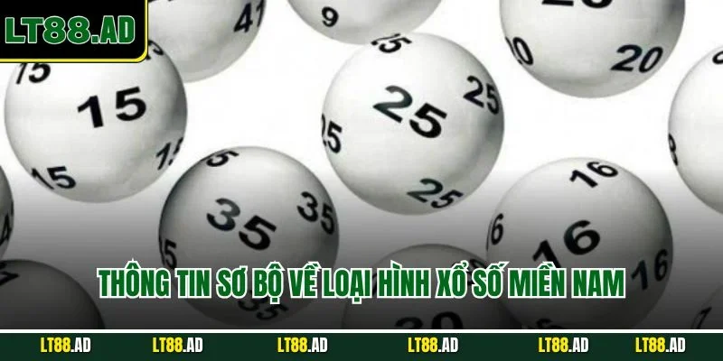 Thông tin chung về loại hình xổ số miền Nam