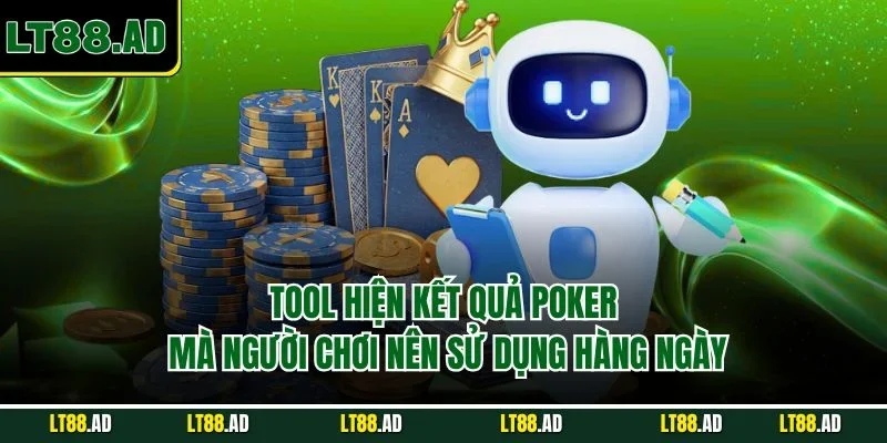 Tool hiện kết quả poker